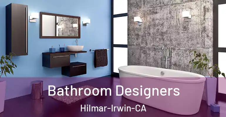 inner Bathroom imggen Bathroom Designers Hilmar-Irwin-CA