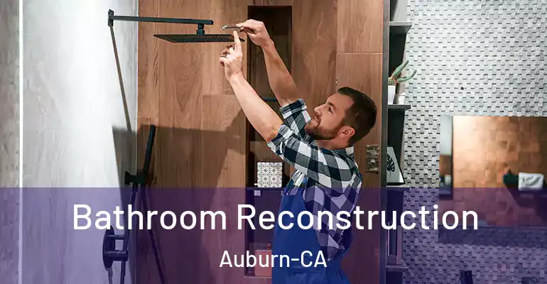 inner Bathroom imggen Bathroom Reconstruction Auburn-CA