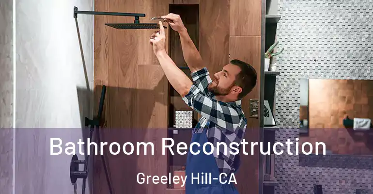inner Bathroom imggen Bathroom Reconstruction Greeley Hill-CA