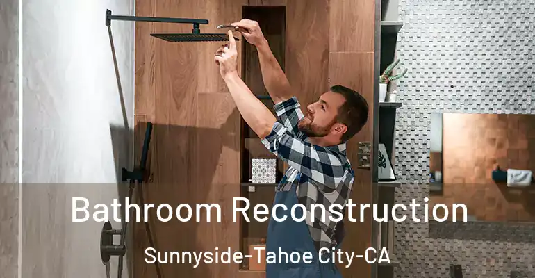 inner Bathroom imggen Bathroom Reconstruction Sunnyside-Tahoe City-CA