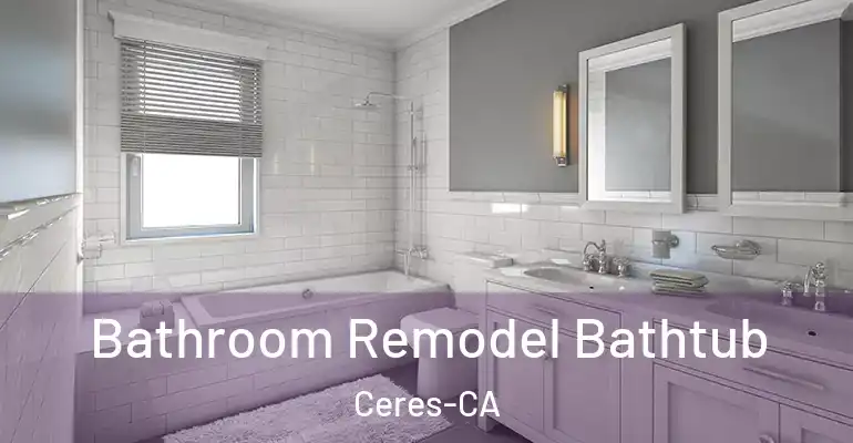 inner Bathroom imggen Bathroom Remodel Bathtub Ceres-CA