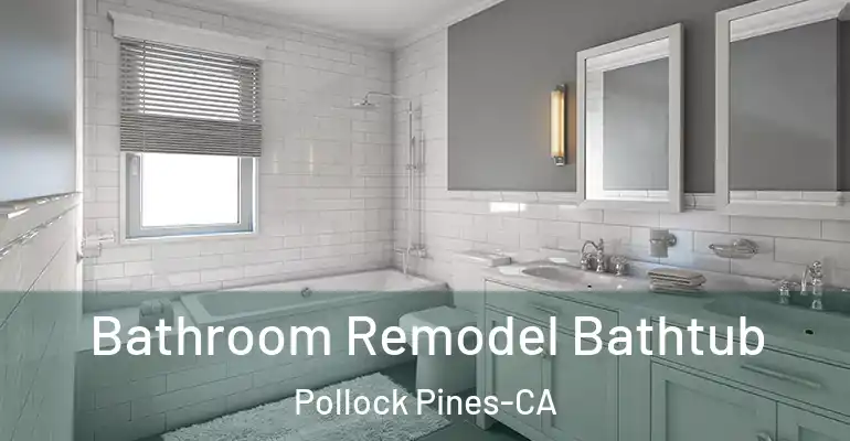 inner Bathroom imggen Bathroom Remodel Bathtub Pollock Pines-CA