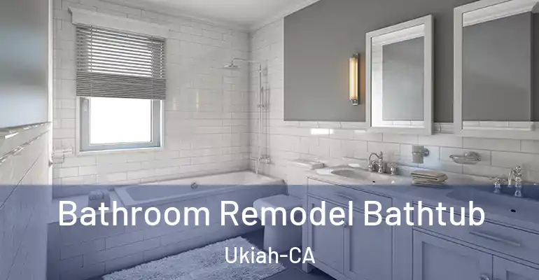 inner Bathroom imggen Bathroom Remodel Bathtub Ukiah-CA