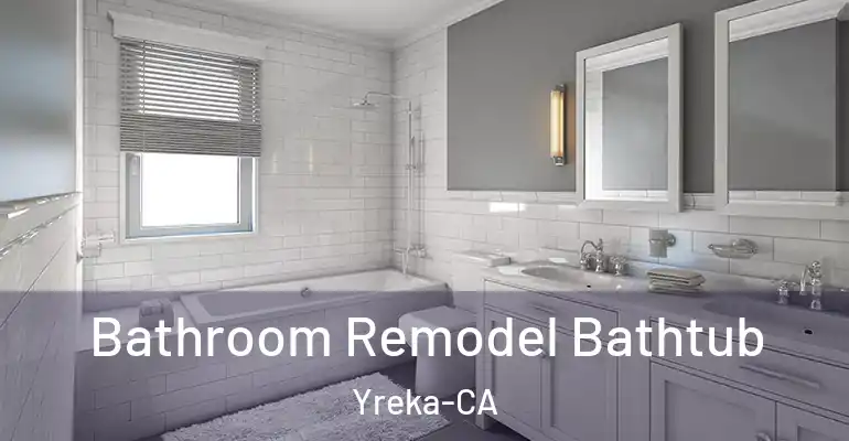 inner Bathroom imggen Bathroom Remodel Bathtub Yreka-CA