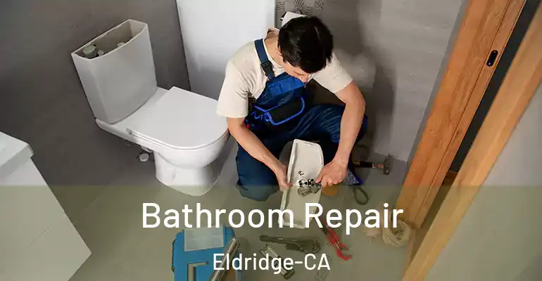 inner Bathroom imggen Bathroom Repair Eldridge-CA