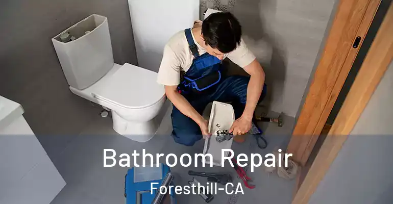 inner Bathroom imggen Bathroom Repair Foresthill-CA