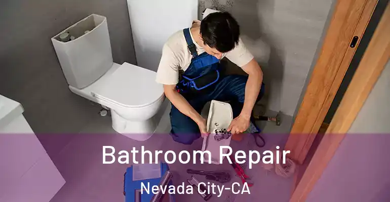 inner Bathroom imggen Bathroom Repair Nevada City-CA