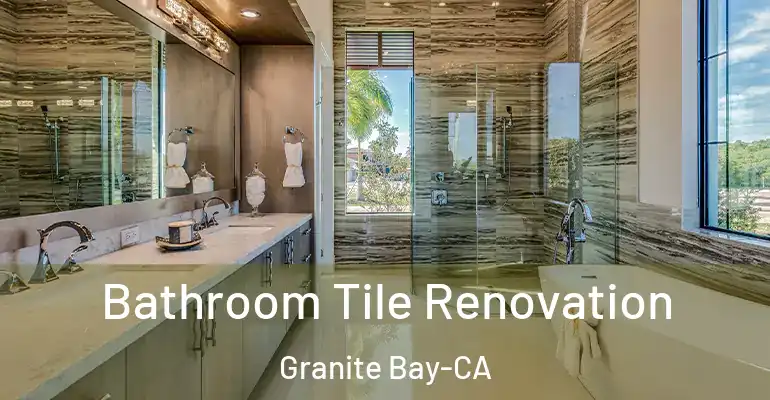 inner Bathroom imggen Bathroom Tile Renovation Granite Bay-CA