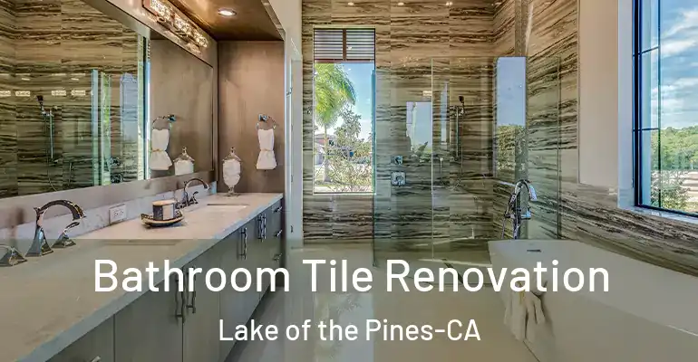 inner Bathroom imggen Bathroom Tile Renovation Lake of the Pines-CA