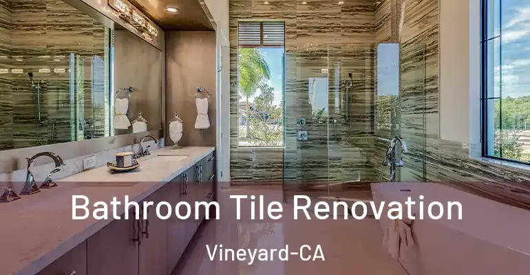 inner Bathroom imggen Bathroom Tile Renovation Vineyard-CA