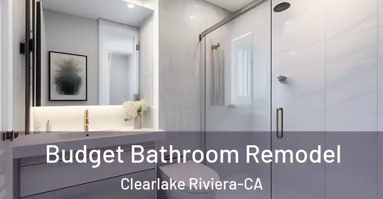 inner Bathroom imggen Budget Bathroom Remodel Clearlake Riviera-CA