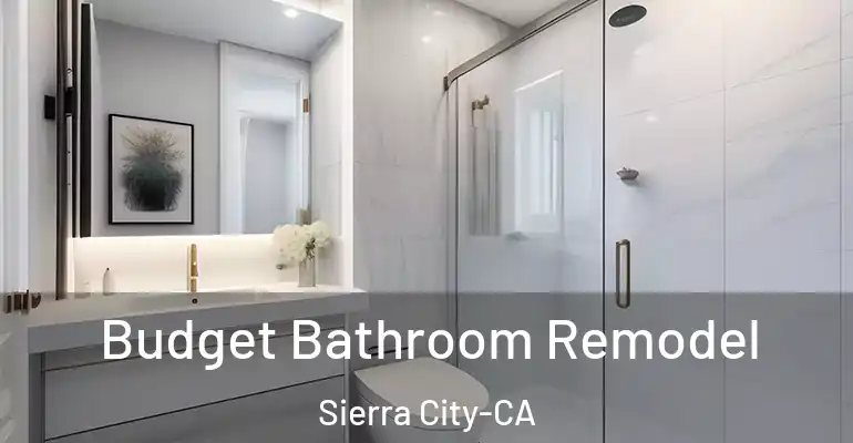 inner Bathroom imggen Budget Bathroom Remodel Sierra City-CA