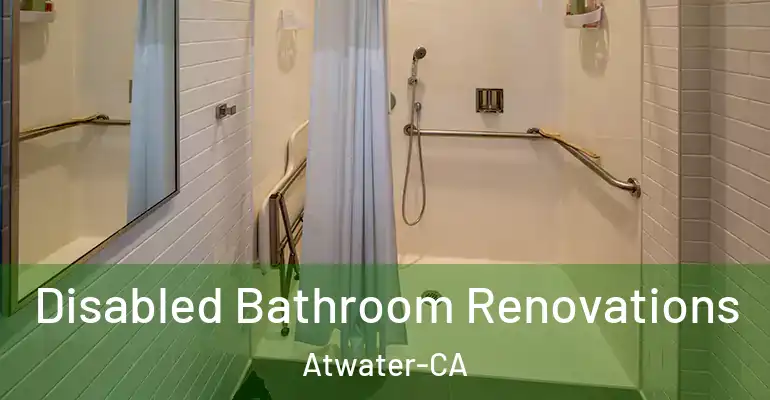 inner Bathroom imggen Disabled Bathroom Renovations Atwater-CA
