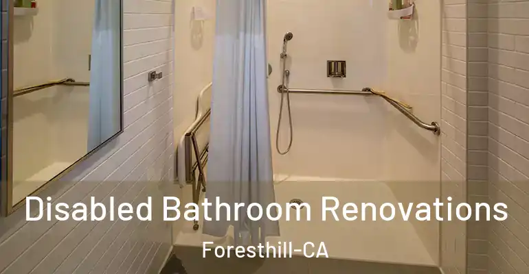 inner Bathroom imggen Disabled Bathroom Renovations Foresthill-CA