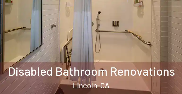 inner Bathroom imggen Disabled Bathroom Renovations Lincoln-CA