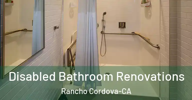 inner Bathroom imggen Disabled Bathroom Renovations Rancho Cordova-CA