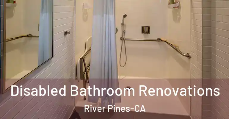 inner Bathroom imggen Disabled Bathroom Renovations River Pines-CA
