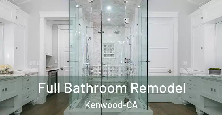 inner Bathroom imggen Full Bathroom Remodel Kenwood-CA