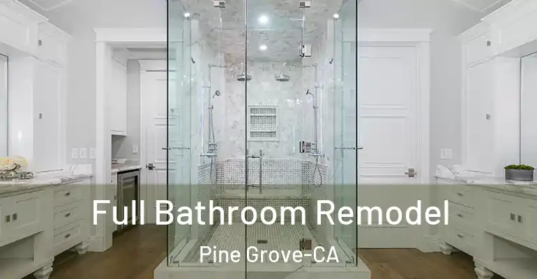 inner Bathroom imggen Full Bathroom Remodel Pine Grove-CA