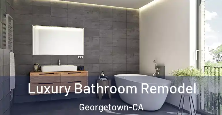 inner Bathroom imggen Luxury Bathroom Remodel Georgetown-CA