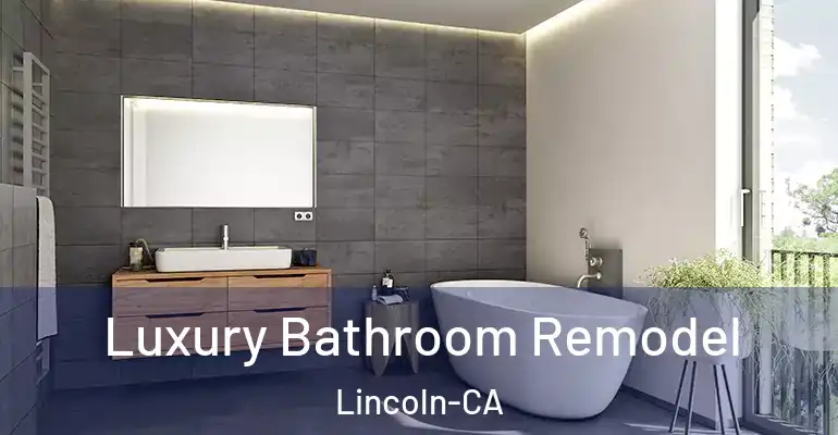 inner Bathroom imggen Luxury Bathroom Remodel Lincoln-CA