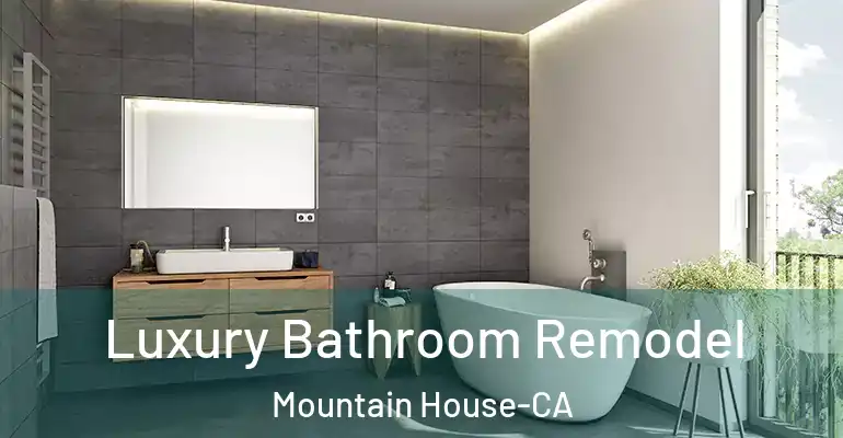 inner Bathroom imggen Luxury Bathroom Remodel Mountain House-CA