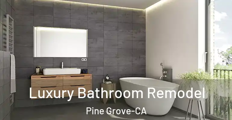inner Bathroom imggen Luxury Bathroom Remodel Pine Grove-CA