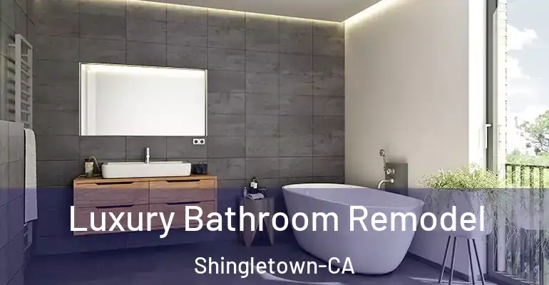inner Bathroom imggen Luxury Bathroom Remodel Shingletown-CA