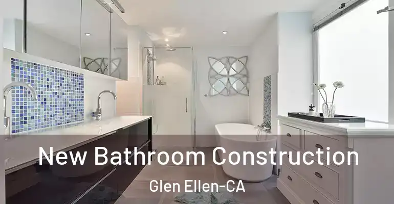 inner Bathroom imggen New Bathroom Construction Glen Ellen-CA