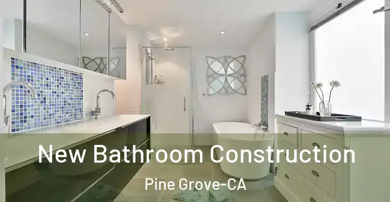 inner Bathroom imggen New Bathroom Construction Pine Grove-CA