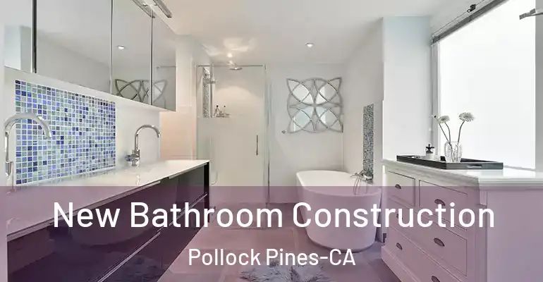 inner Bathroom imggen New Bathroom Construction Pollock Pines-CA