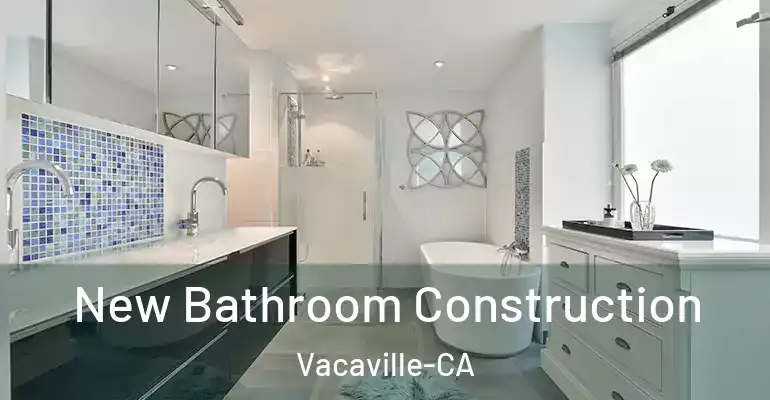 inner Bathroom imggen New Bathroom Construction Vacaville-CA