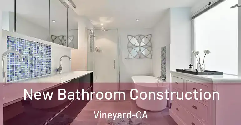 inner Bathroom imggen New Bathroom Construction Vineyard-CA