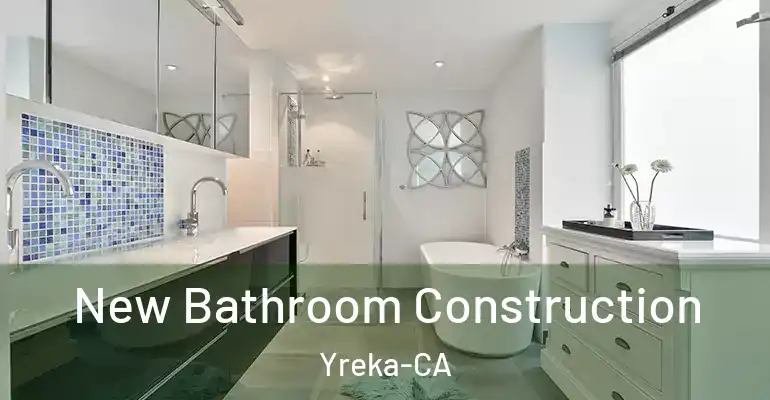 inner Bathroom imggen New Bathroom Construction Yreka-CA