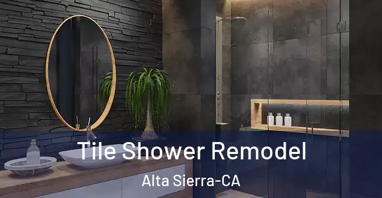 inner Bathroom imggen Tile Shower Remodel Alta Sierra-CA