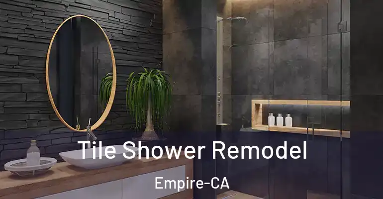inner Bathroom imggen Tile Shower Remodel Empire-CA