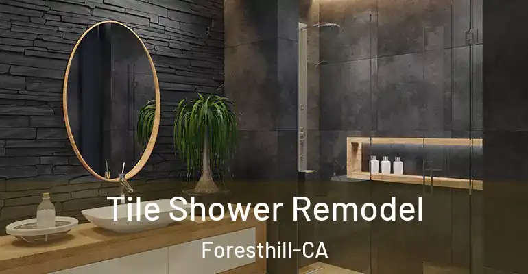 inner Bathroom imggen Tile Shower Remodel Foresthill-CA