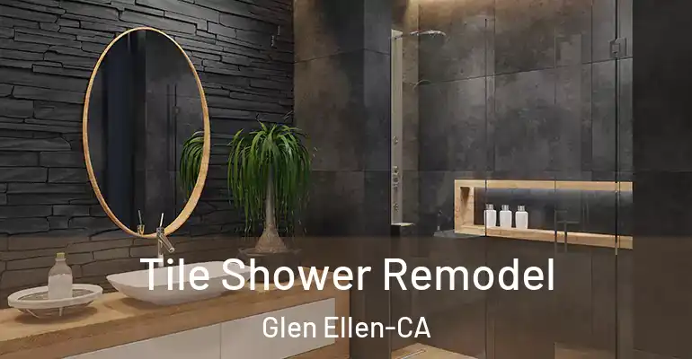 inner Bathroom imggen Tile Shower Remodel Glen Ellen-CA