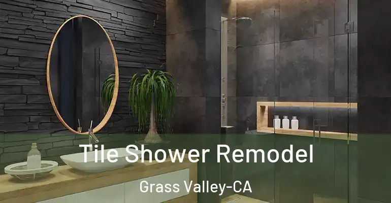 inner Bathroom imggen Tile Shower Remodel Grass Valley-CA
