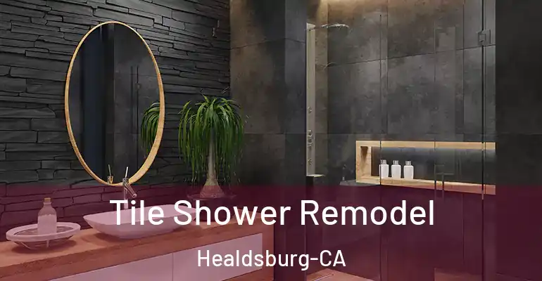 inner Bathroom imggen Tile Shower Remodel Healdsburg-CA