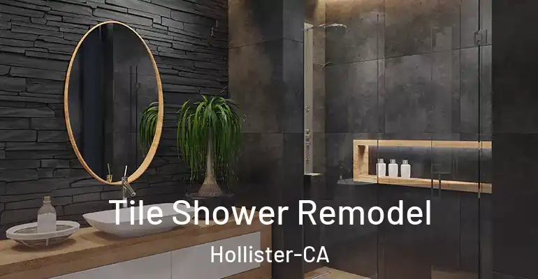 inner Bathroom imggen Tile Shower Remodel Hollister-CA