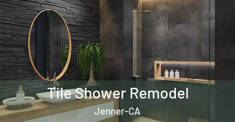inner Bathroom imggen Tile Shower Remodel Jenner-CA