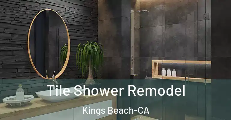inner Bathroom imggen Tile Shower Remodel Kings Beach-CA