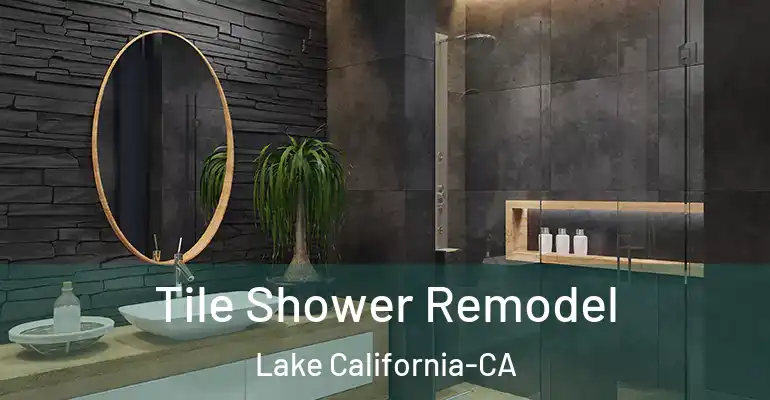 inner Bathroom imggen Tile Shower Remodel Lake California-CA