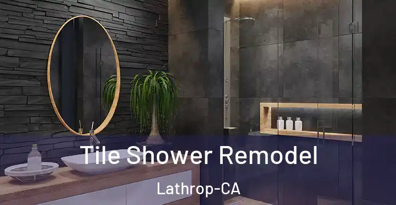 inner Bathroom imggen Tile Shower Remodel Lathrop-CA