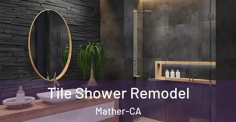 inner Bathroom imggen Tile Shower Remodel Mather-CA