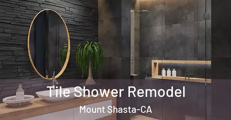inner Bathroom imggen Tile Shower Remodel Mount Shasta-CA