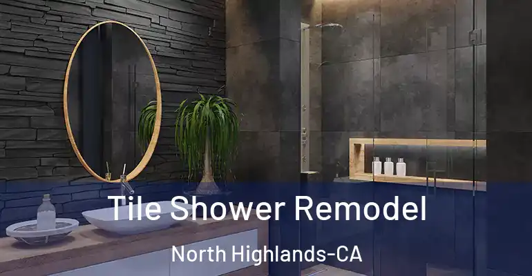 inner Bathroom imggen Tile Shower Remodel North Highlands-CA