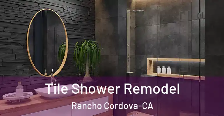 inner Bathroom imggen Tile Shower Remodel Rancho Cordova-CA