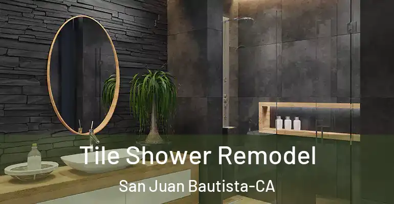 inner Bathroom imggen Tile Shower Remodel San Juan Bautista-CA